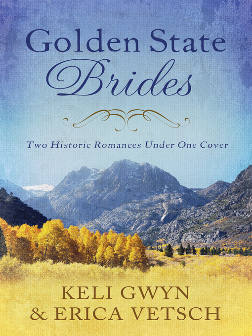 Title details for Golden State Brides by Keli Gwyn - Available
